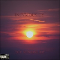 The Sunrise - Infvmous Ty