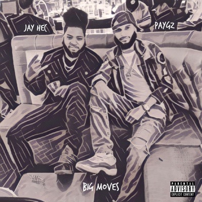Big Moves (feat. Jay Hec) - Single