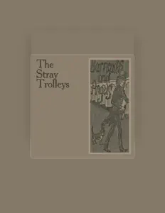 Listen to The Stray Trolleys, watch music videos, read bio, see tour dates & more!