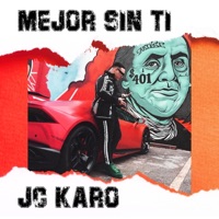 Mejor Sin Ti - Single - JC Karo