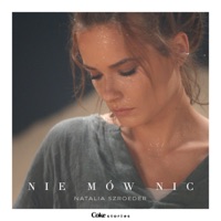 Nie mów nic - Single - Natalia Szroeder