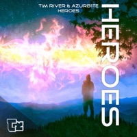 Heroes - Single - AzureB1te & Tim River
