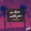 In Love with You - Single