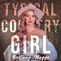 Typical Country Girl — Brittany Maggs