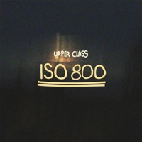 Iso 800 - upper class