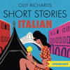 Short Stories in Italian  for Intermediate Learners - Olly Richards