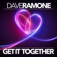 Get It Together - Single - Dave Ramone