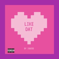 Like Dat - Single - Iguess