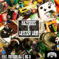 Hazebuds & Weisser Wein (feat. Motionflow & Big B) - Single - FvtvRe One