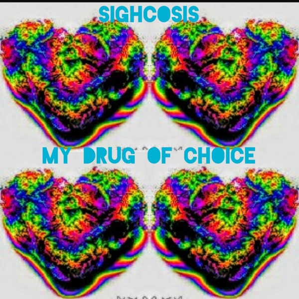 My Drug of Choice