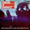 Dancing in Darkness
