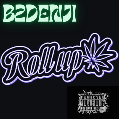 Roll Up (BRAADES) - Single