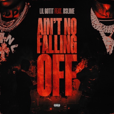Ain't No Falling Off (feat. Bslime) - Single