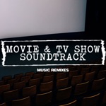 Movie & TV Show Soundtrack Remixes