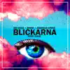 Stream & download Blickarna (feat. KADE) - Single