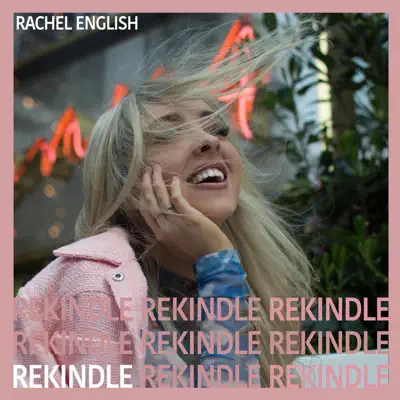 Listen to Rekindle - Single by Rachel English