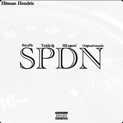 Spdn(Speedin') [feat. Original Armada, 92legend, Rico Fly & TeddyFg] - Single