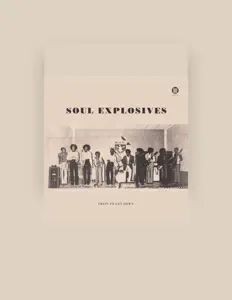 Soul Explosivesを聴いたり、ミュージックビデオを鑑賞したり、経歴やツアー日程などを確認したりしましょう！
