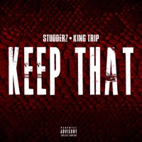 Keep That (feat. King Trip) - Single - Studderz