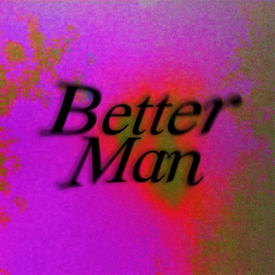 Better Man - Single