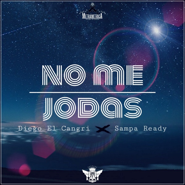 No Me Jodas (feat. Sampa Ready)