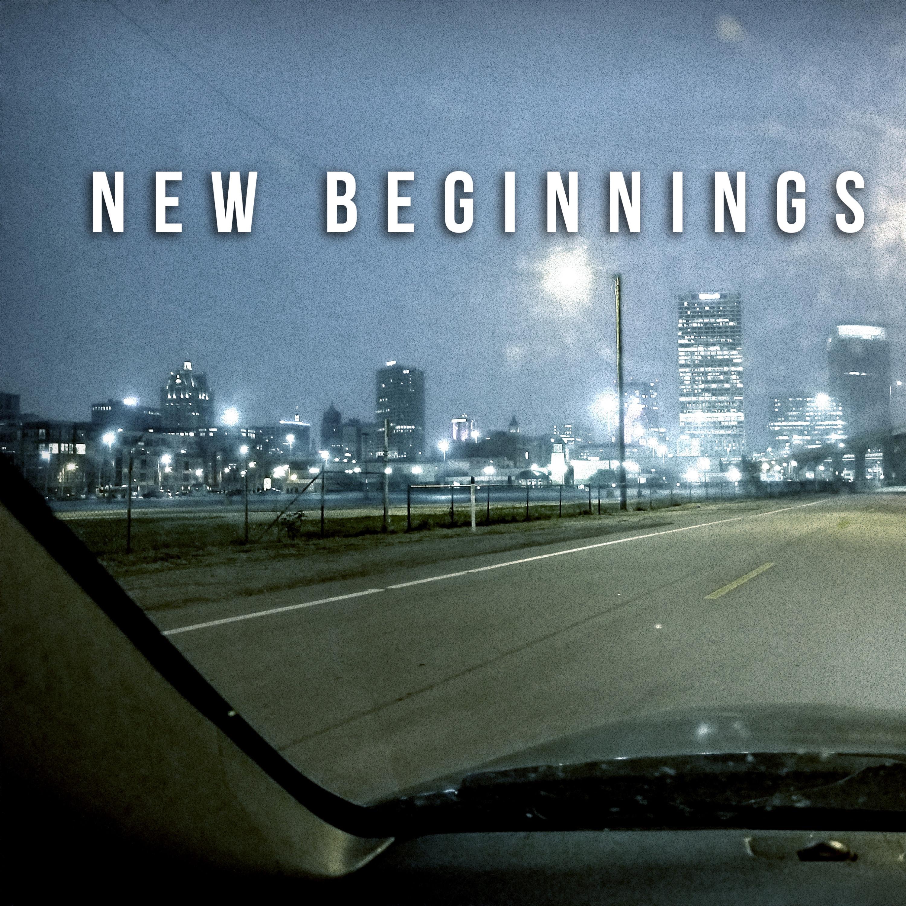 New Beginnings