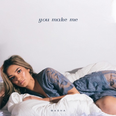 You Make Me - Single