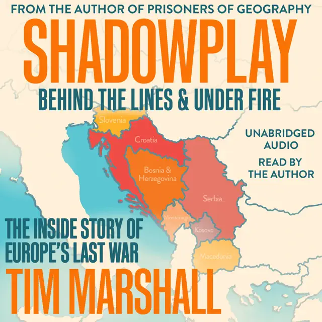 Shadowplay: Behind the Lines and Under Fire (Unabridged)