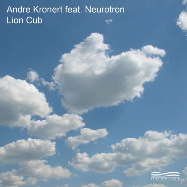 Lion Cub - Neurotron & Andre Kronert