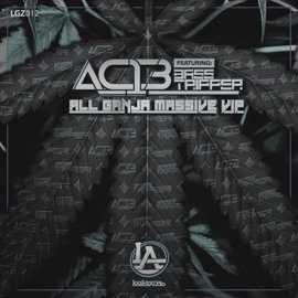 All Ganja Massive (VIP) AC13 & Basstripper
