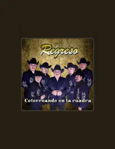 聆聽 Grupo Regreso、觀看音樂影片、閱讀小傳、查看巡演日期等！