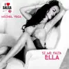 Si me falta ella