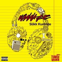 Slikk Kuntree-Wanna Be - Single - Slikk Kuntree