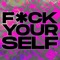 Fuck Yourself (feat. CJ McCreery & Lorna Shore) artwork