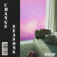 Change Seasons - Single - Khalfani