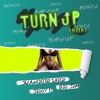 Turn Up (Remix) [feat. Big Jim & Jiggy Drama] - Single