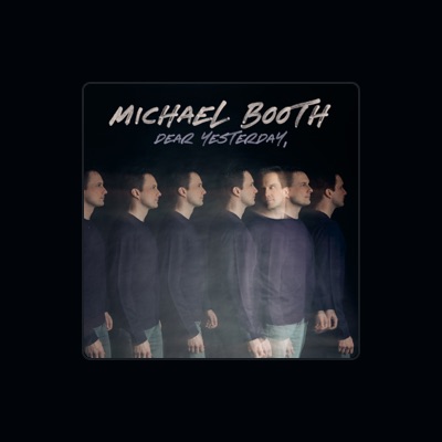 Listen to Michael Booth, watch music videos, read bio, see tour dates & more!
