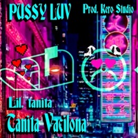 P***y Luv - Single - Tanita Vacilona