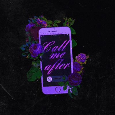 Call Me After (feat. Dizzy Blue) - Single
