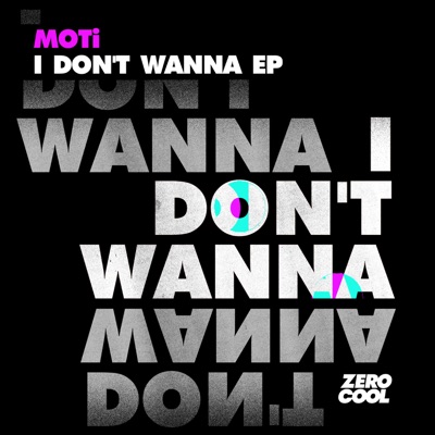 I Don't Wanna - Single