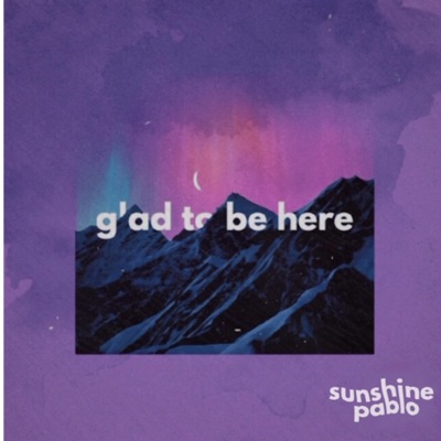 Glad to Be Here - Single