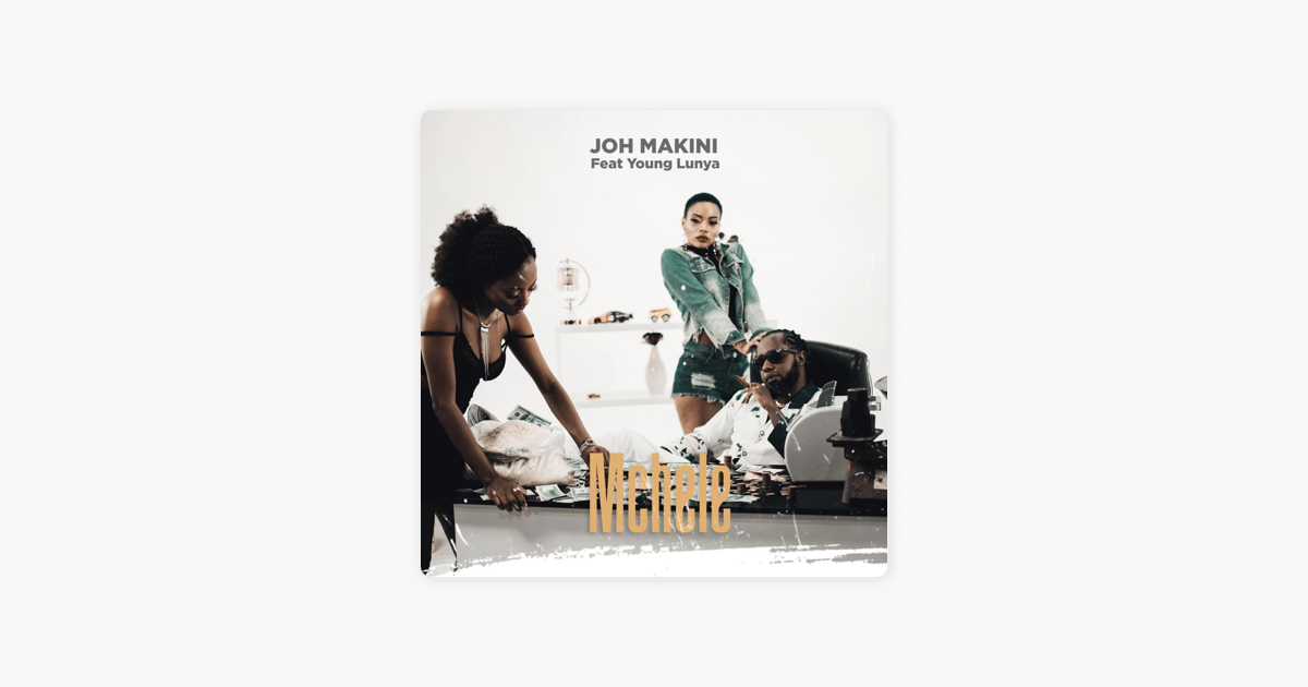 Mchele Feat Young Lunya Single By Joh Makini On Apple Music