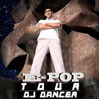 E Pop Tour - Dj Dancer