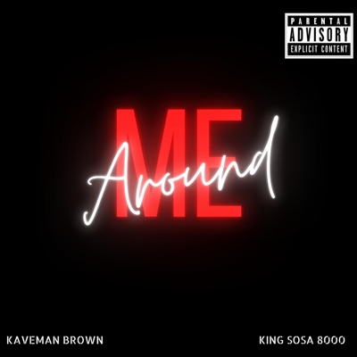 Around Me (feat. King Sosa 8000) - Single
