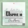 Chris Morning - Pa Gaspiye'm