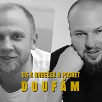 Doufám — O5 a Radeček; Poetika