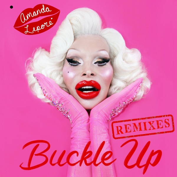 Buckle Up (Remixes) - EP