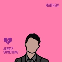 Always Something - Single - Matthew Tuck