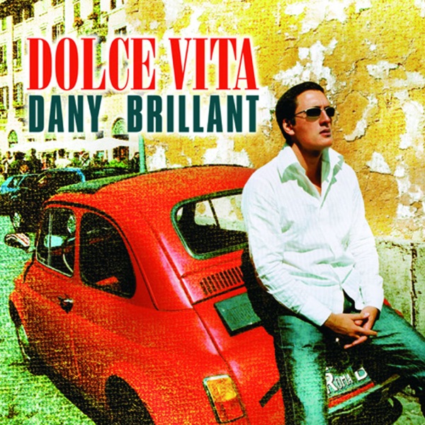 Dolce vita - Dany Brillant