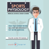 Sports Physiology: Medical School Crash Course - AudioLearn Medical Content Team